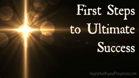 1St Steps Ultimate Success Happy Healthy Amp Prosperous