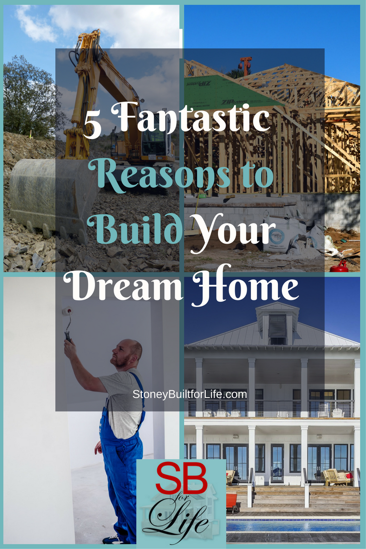 5 Fantastic Reasons To Build Your Dream Home Stoney Built For Life