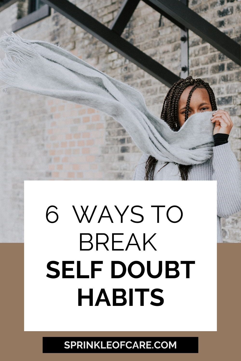 6 Ways To Break Self Doubt Artofit