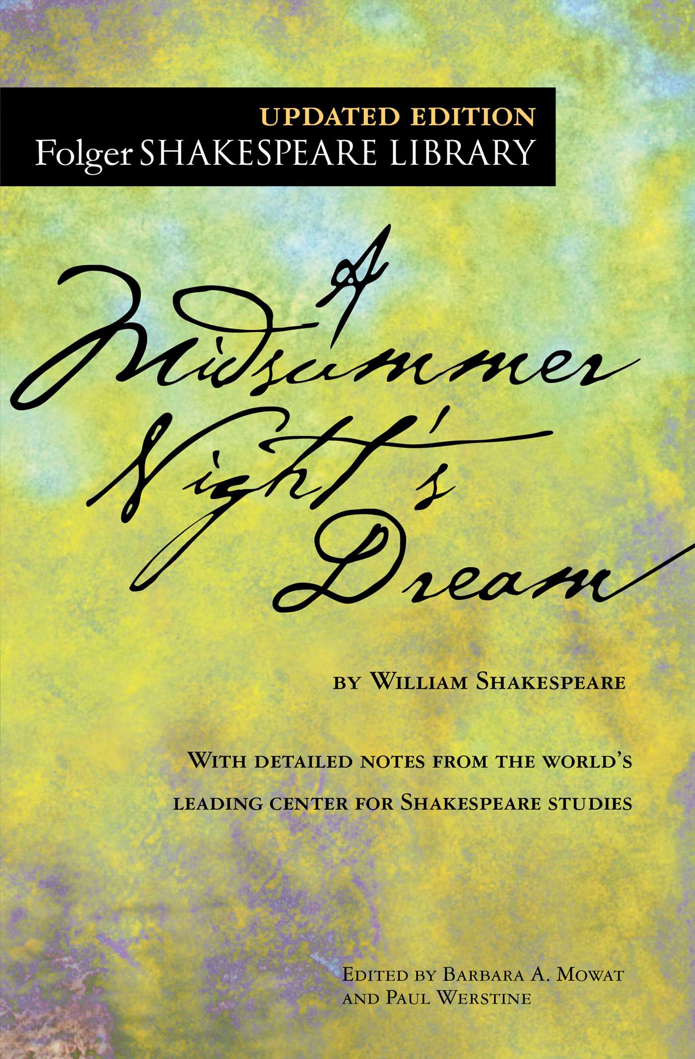 A Midsummer Night Amp 39 S Dream Book By William Shakespeare Dr Barbara A Mowat Paul Werstine