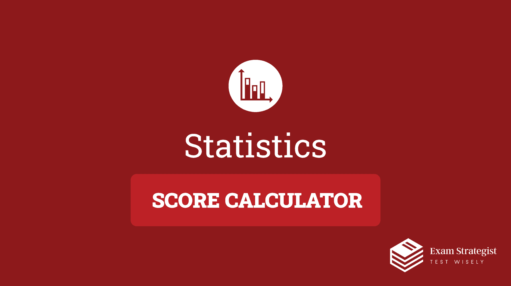 An Ultimate Ap Statistics Scoring Guide And Score Calculator