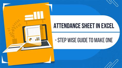 Attendance Sheet In Excel Step Wise Guide To Make One Ubs