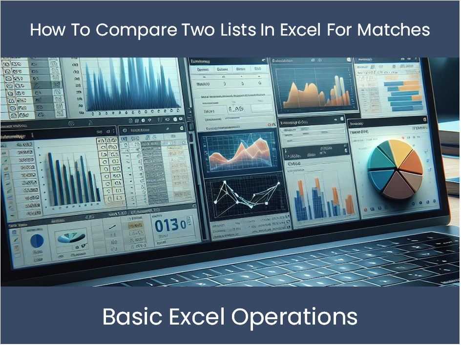 Compare Two Lists For Matches In Excel Easiest Way In 2025