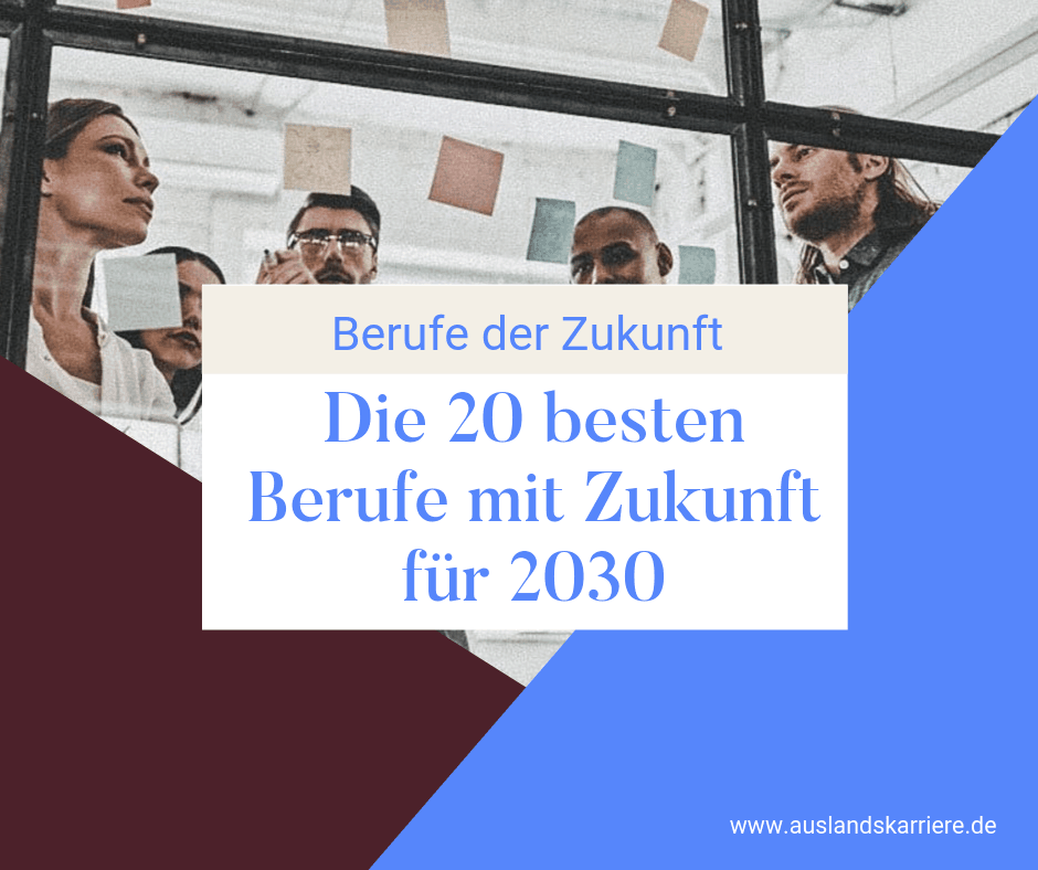 Die Folgende Liste Der 20 Besten Berufe Mit Zukunft F R 2030 Sollen