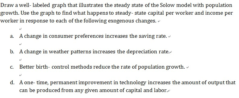 Draw A Well Labeled Graph That Illustrates The Steady State Of The Solow Model With Population