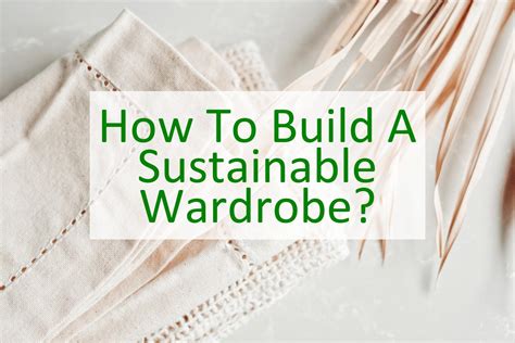 How To Create A Sustainable Fashion Wardrobe Without Spending A Fortune