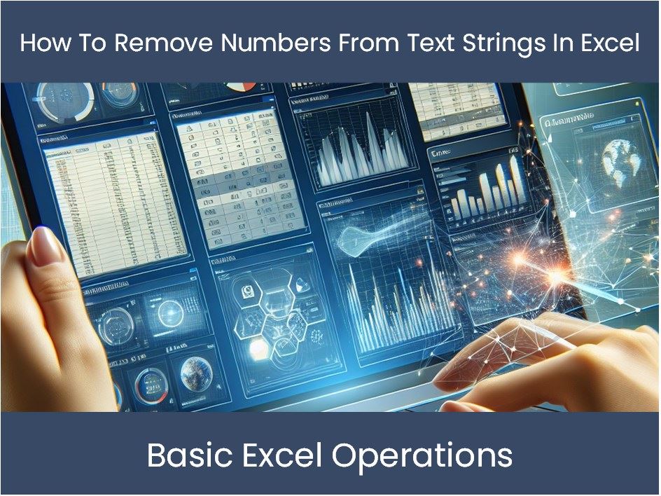 How To Remove Numbers From Text Strings In Excel