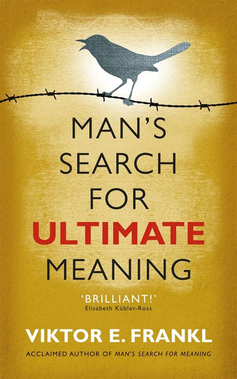 Man S Search For Ultimate Meaning By Viktor E Frankl Penguin Books