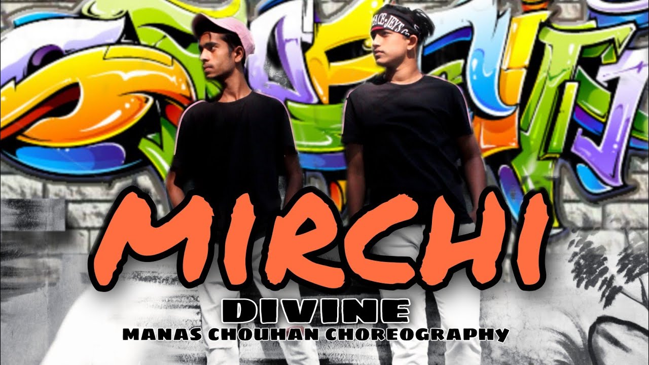 Mirchi Dance Cover Divine Akram Dance Company Youtube