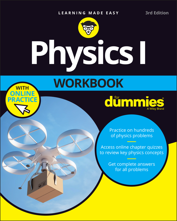 Physics I Workbook For Dummies With Online Practice Book Dummies