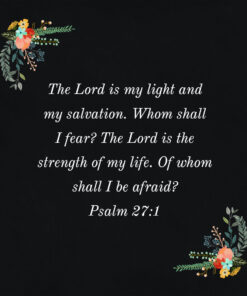 Psalm 27 1 Whom Shall I Fear Encouraging Bible Verses