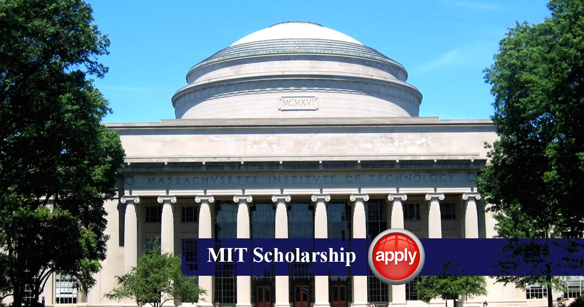 Scholarship 2020 21 Updated Massachusetts Institute Of Technology Mit Admission