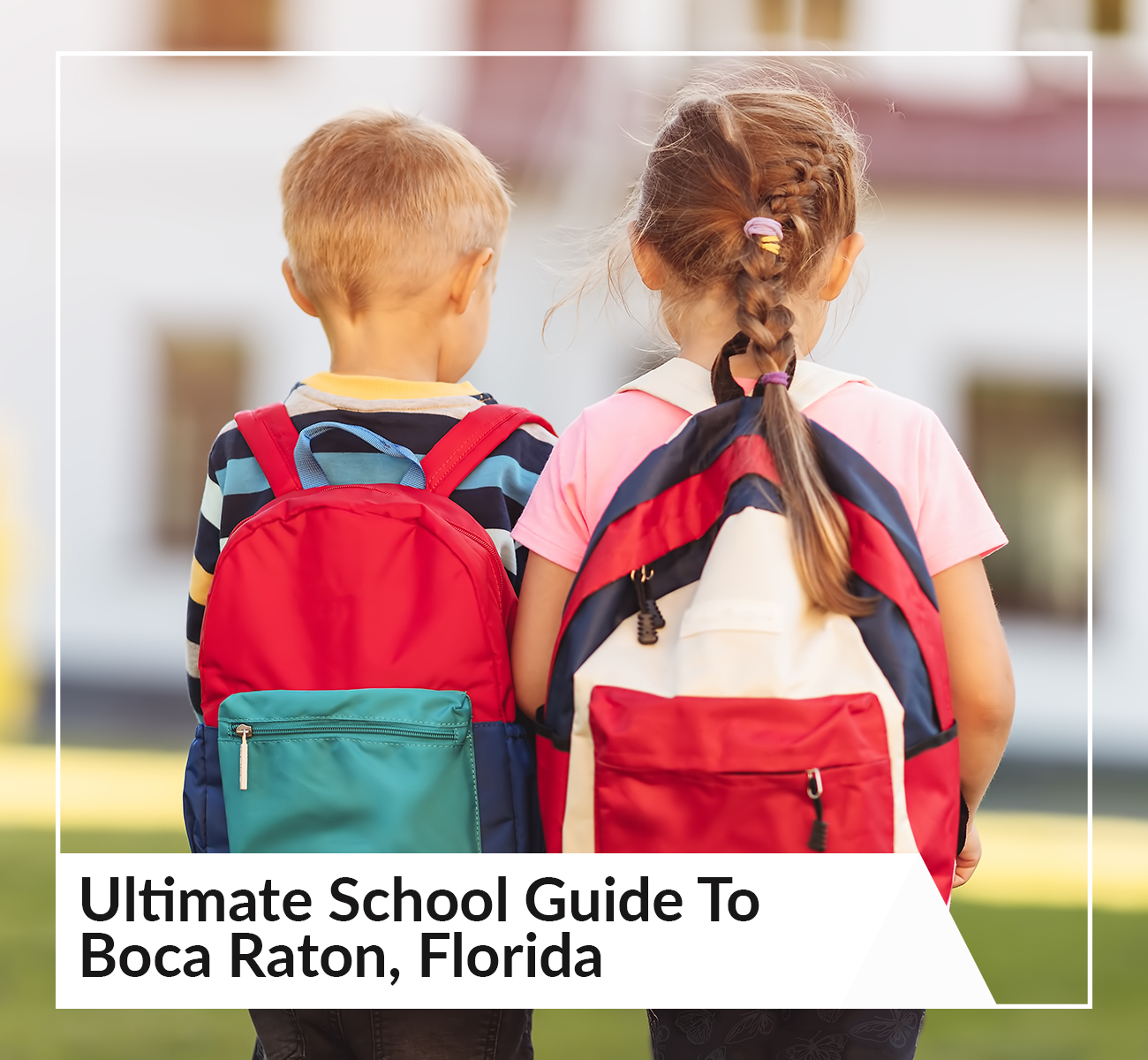 Ultimate School Guide To Boca Raton Florida 2022