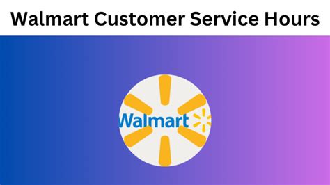 Walmart Customer Service Hours Top 12 Ultimate Guide