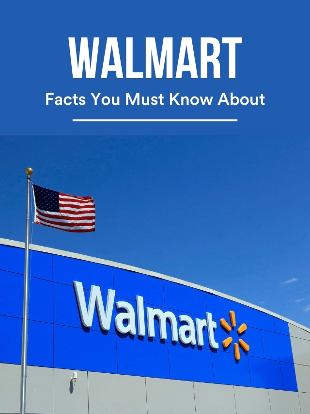 Walmart Facts You Must Know About The Next Tech