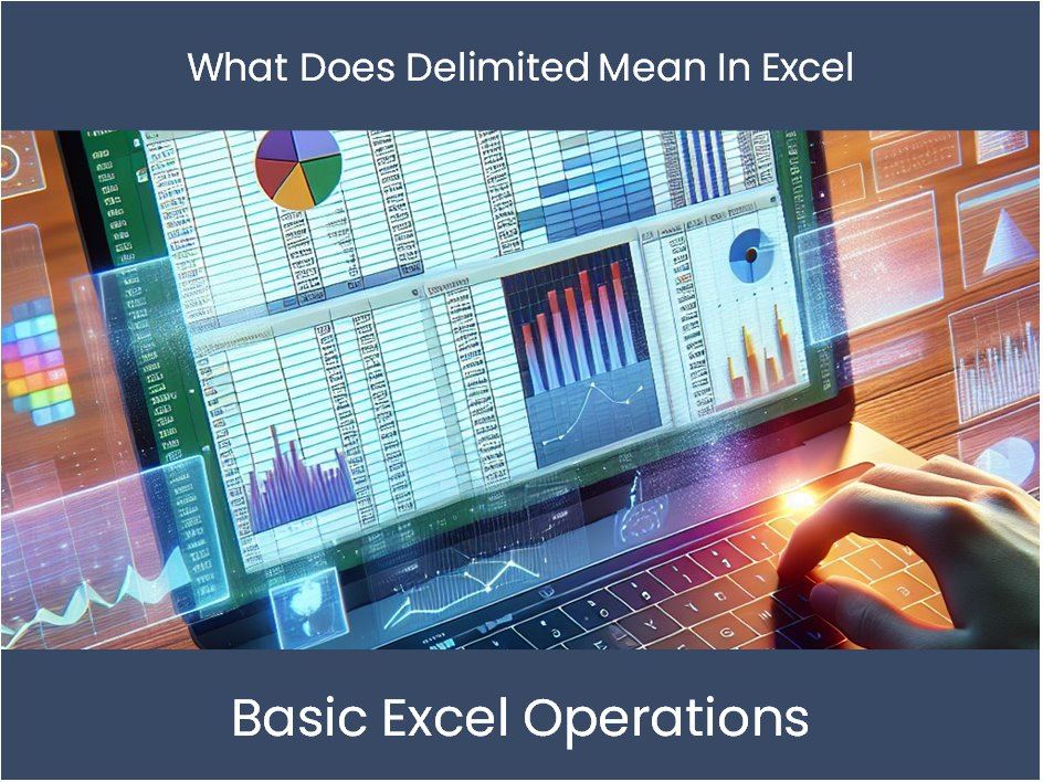 What Does Delimited Mean In Excel